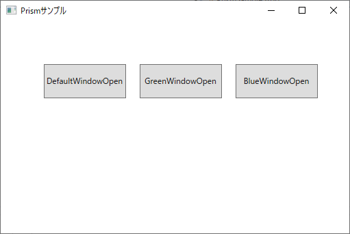 初期表示画面。「Default Window Open」と「Green Window Open」、「Blue Window Open」の3つのボタンが表示されている。